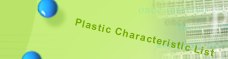 Plastic Characteristic List